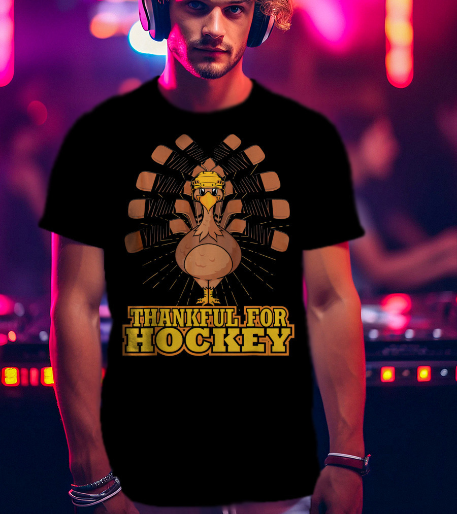 Thankful For Hockey Turkey Wearing Helmet With Hockey Sticks T-Shirt