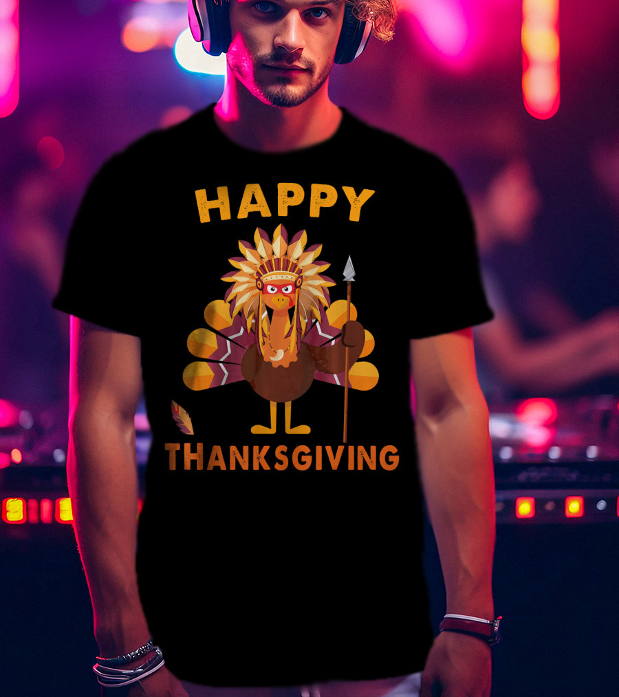Happy Thanksgiving Native American Indian Turkey T-Shirt