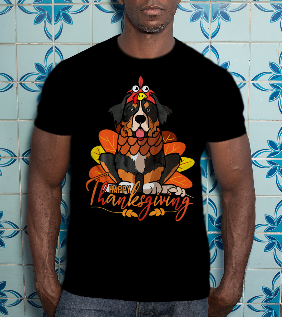 Happy Thanksgiving Funny Bernese Mountain Dog T-Shirt