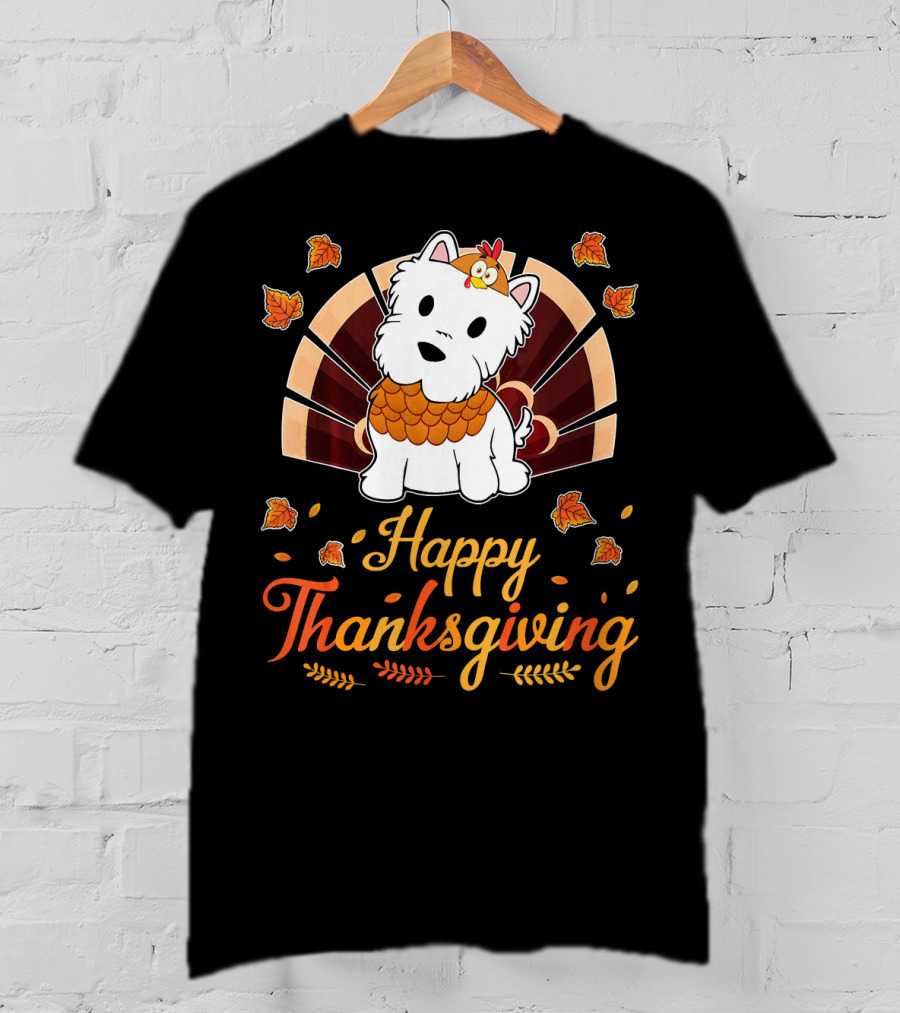 Happy Thanksgiving Turkey Westie Dog Autumn Leaves T-Shirt
