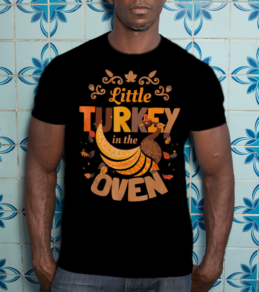 Little Turkey In The Oven Fall Thanksgiving Pregnant Announcement T-Shirt