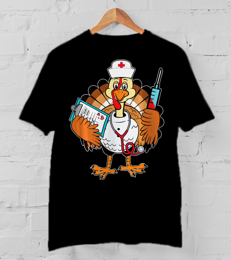 Thanksgiving Turkey Nurse Doctor With Syringe And Clipboard T-Shirt
