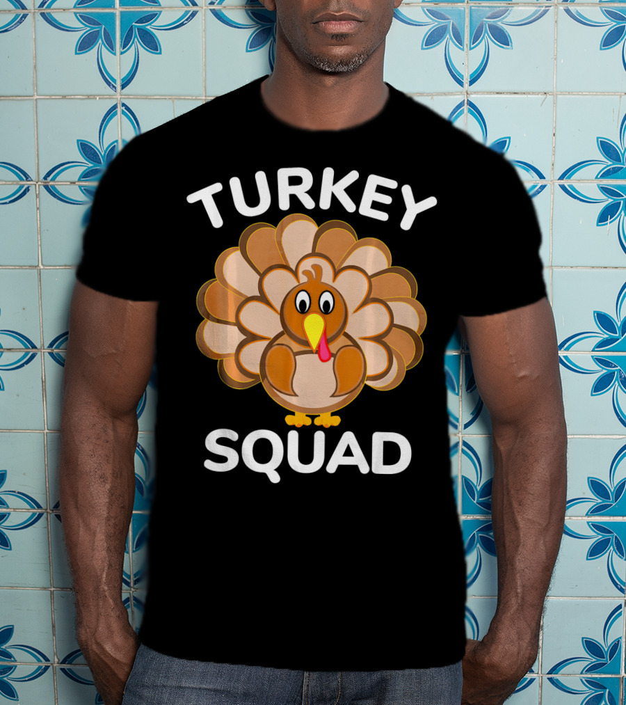 TURKEY SQUAD Thanksgiving Turkey T-Shirt