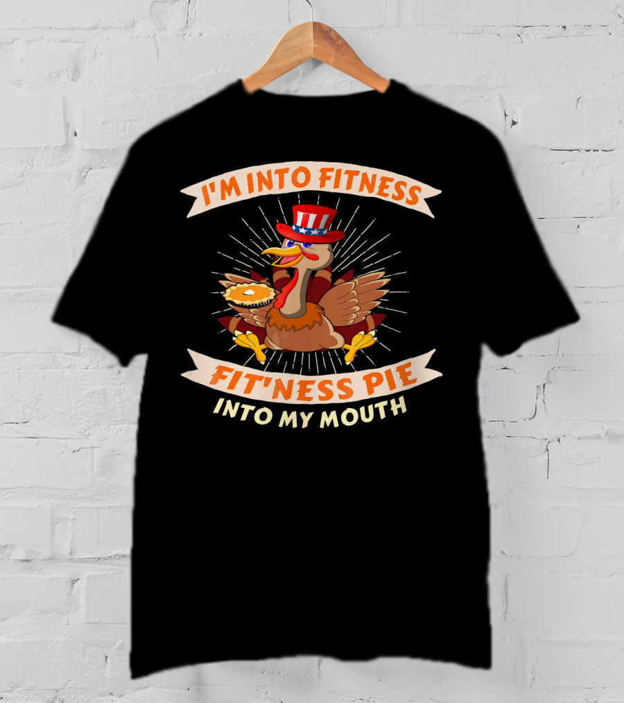 I'm Into Fitness Pie Into My Mouth Thanksgiving USA Flag Turkey T-Shirt