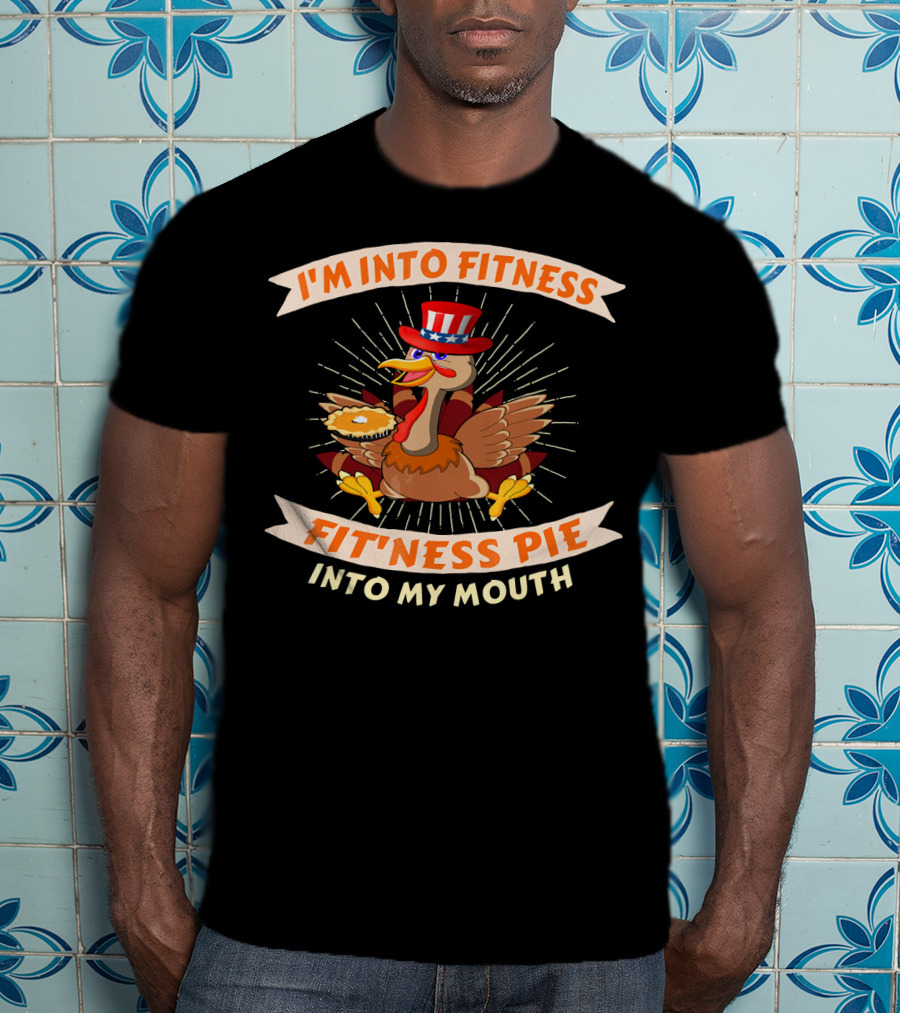 I'm Into Fitness Pie Into My Mouth Thanksgiving USA Flag Turkey T-Shirt