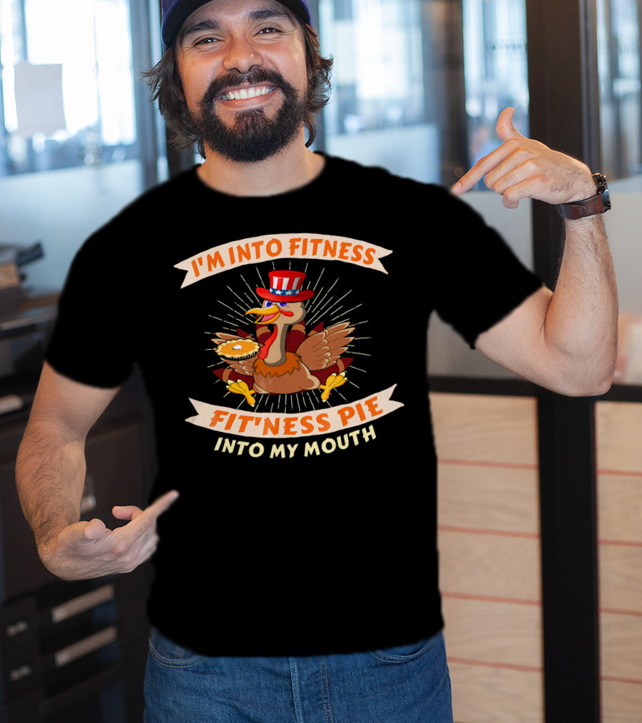 I'm Into Fitness Pie Into My Mouth Thanksgiving USA Flag Turkey T-Shirt
