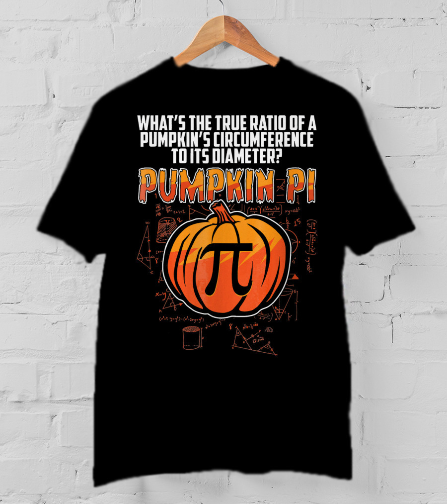 What's The True Ratio Of A Pumpkin's Circumference To Its Diameter Pumpkin Pi T-Shirt