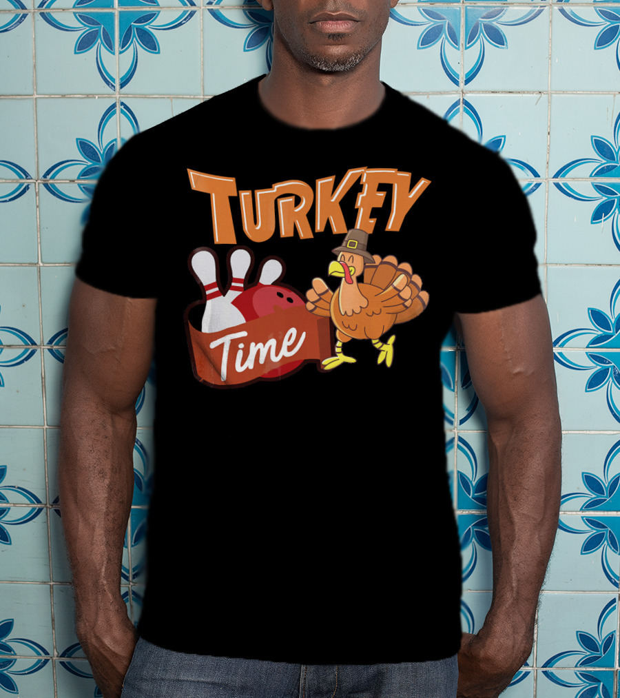 Turkey Time Bowling Thanksgiving Turkey T-Shirt