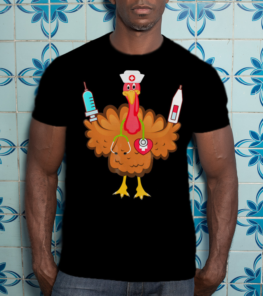 Nurse Turkey Stethoscope Syringe Nurse Hat Medical Humor T-Shirt