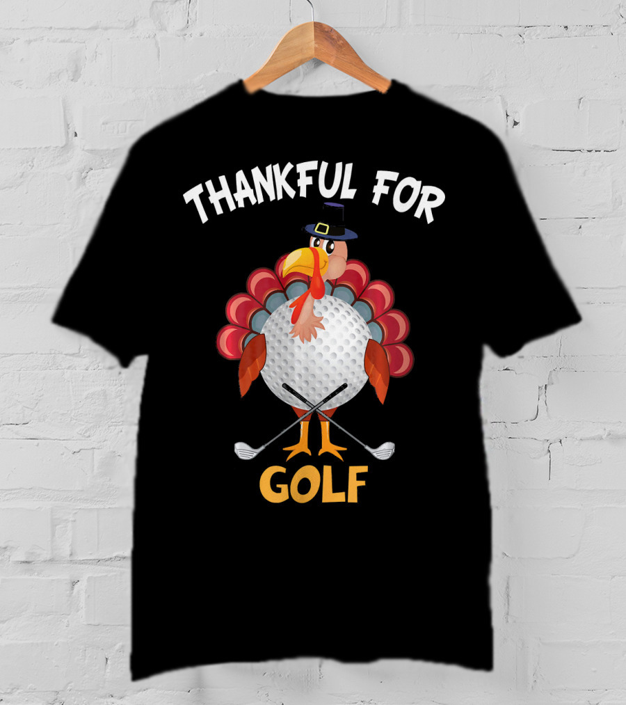 Thankful For Golf Turkey Thanksgiving T-Shirt