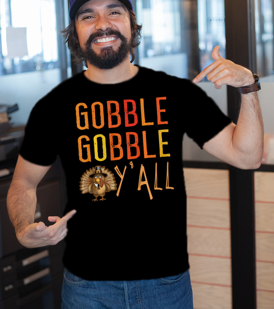 Gobble Gobble Y'all Funny Turkey Thanksgiving Pilgrim Hat T-Shirt