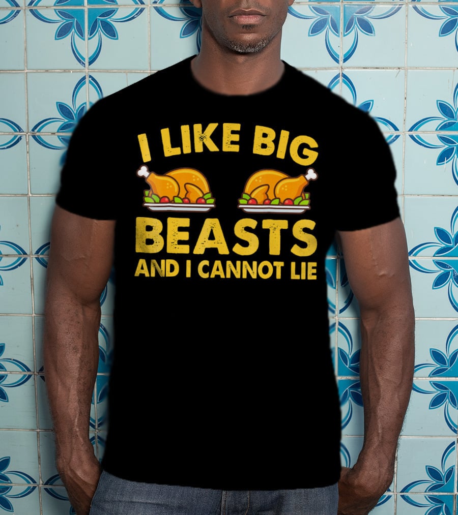 I Like Big Beasts And I Cannot Lie T-Shirt