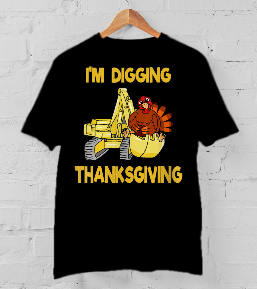 I'm Digging Thanksgiving Kids Excavator Turkey T-Shirt
