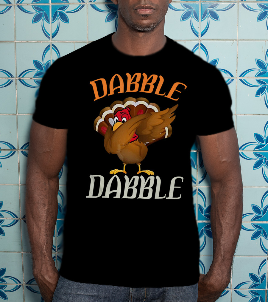 Dabble Dabble Funny Thanksgiving Dabbing Turkey T-Shirt