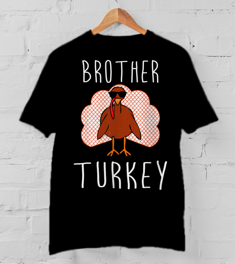 Brother Turkey Cool Turkey With Sunglasses T-Shirt
