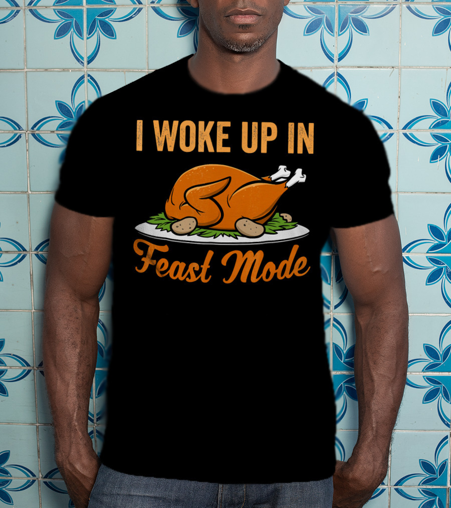 I Woke Up In Feast Mode Thanksgiving Turkey Platter T-Shirt