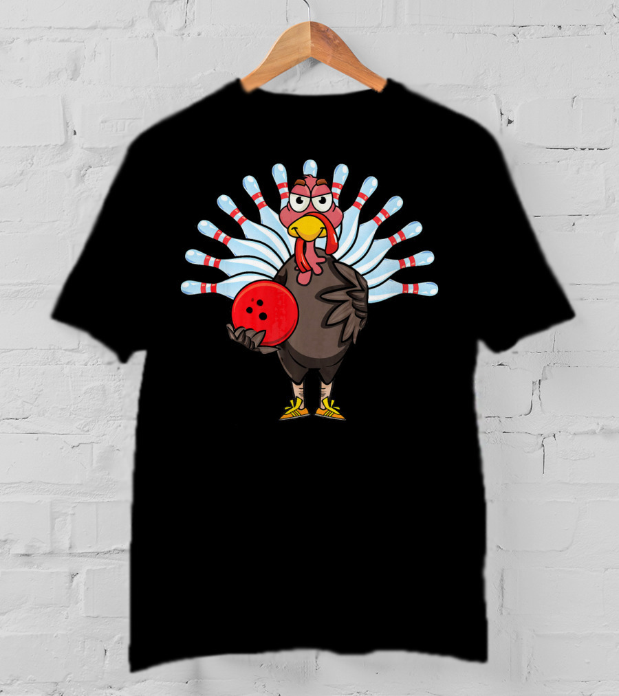 Thanksgiving Turkey Holding Bowling Ball With Pin Feathers T-Shirt