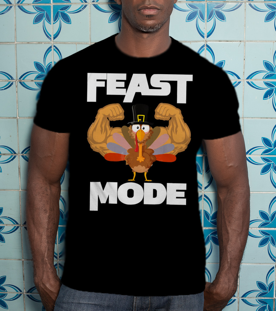 Feast Mode Funny Muscle Turkey Thanksgiving T-Shirt