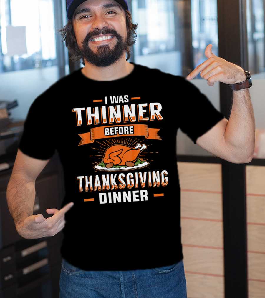 I Was Thinner Before Thanksgiving Dinner Turkey Plate T-Shirt