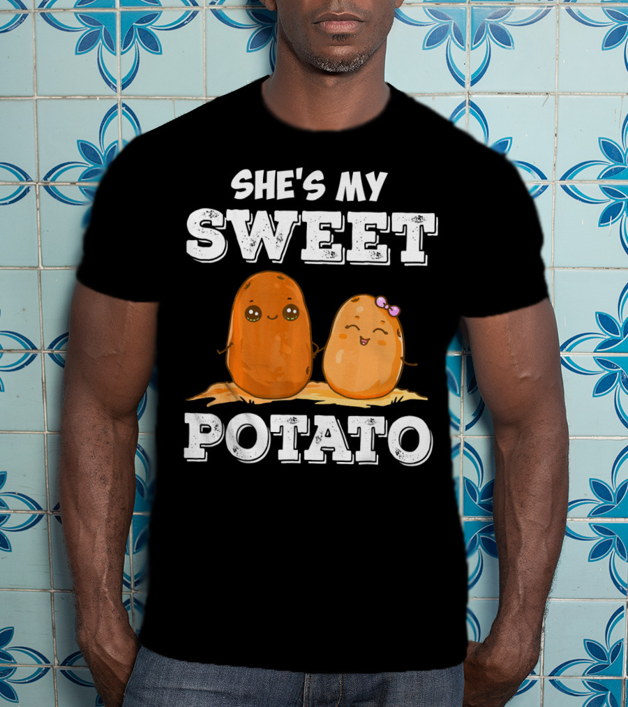 She's My Sweet Potato T-Shirt