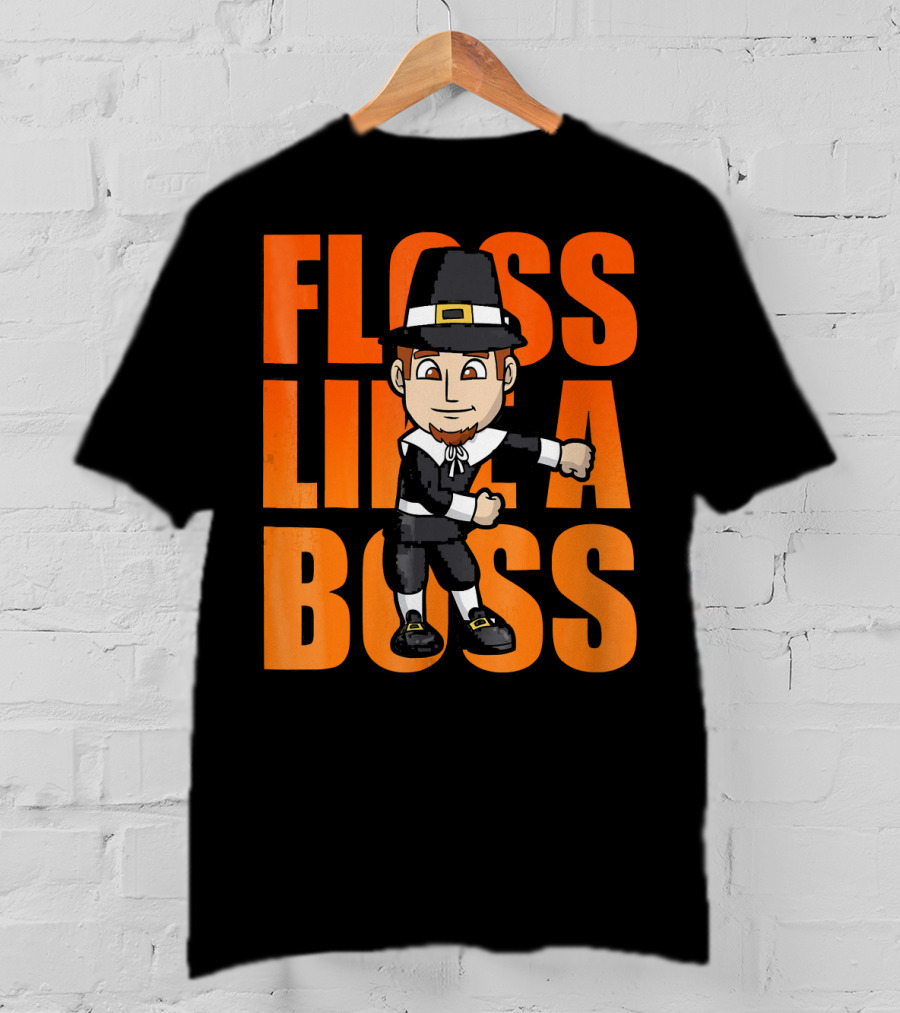 Floss Like A Boss Flossing Pilgrim Dance T-Shirt