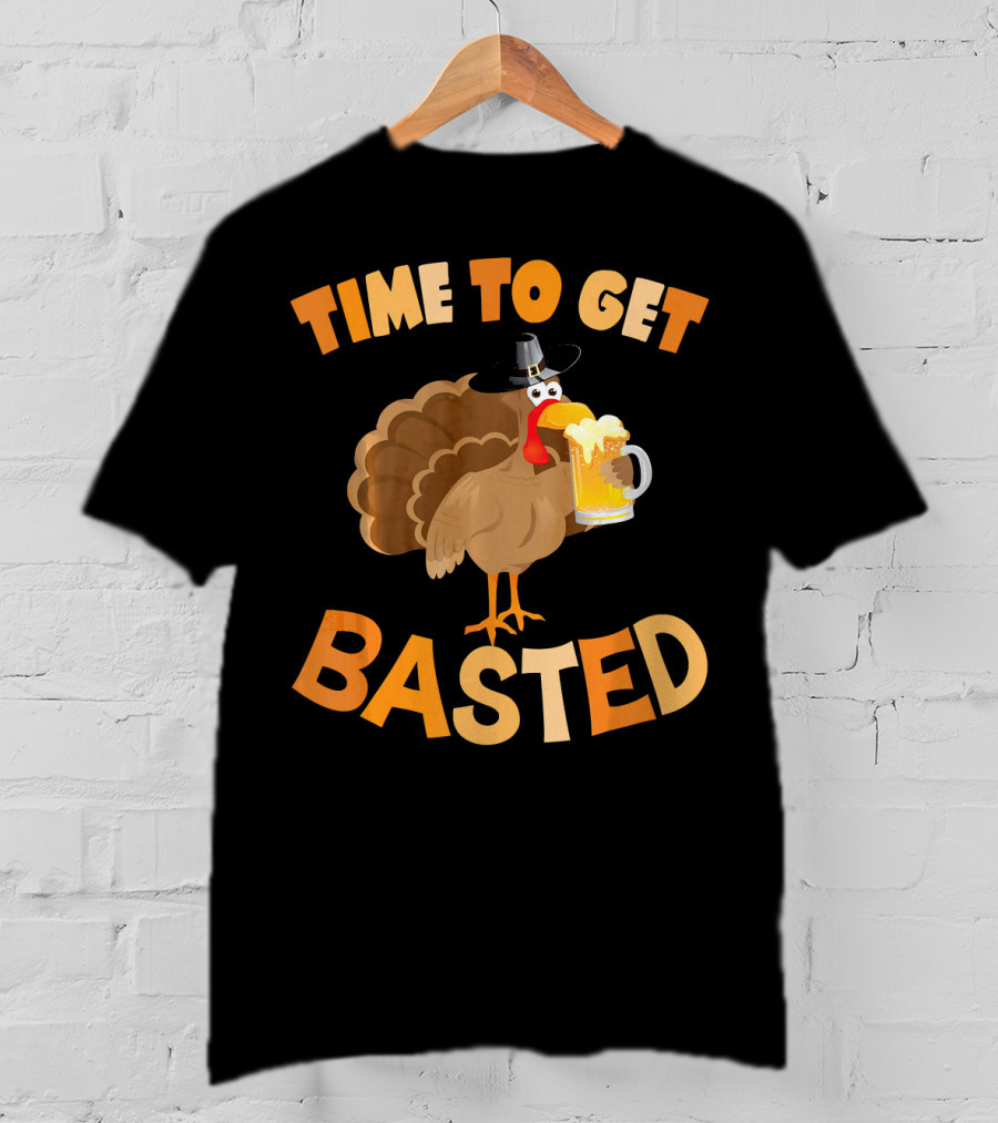 Time To Get Basted Turkey With Beer Mug T-Shirt