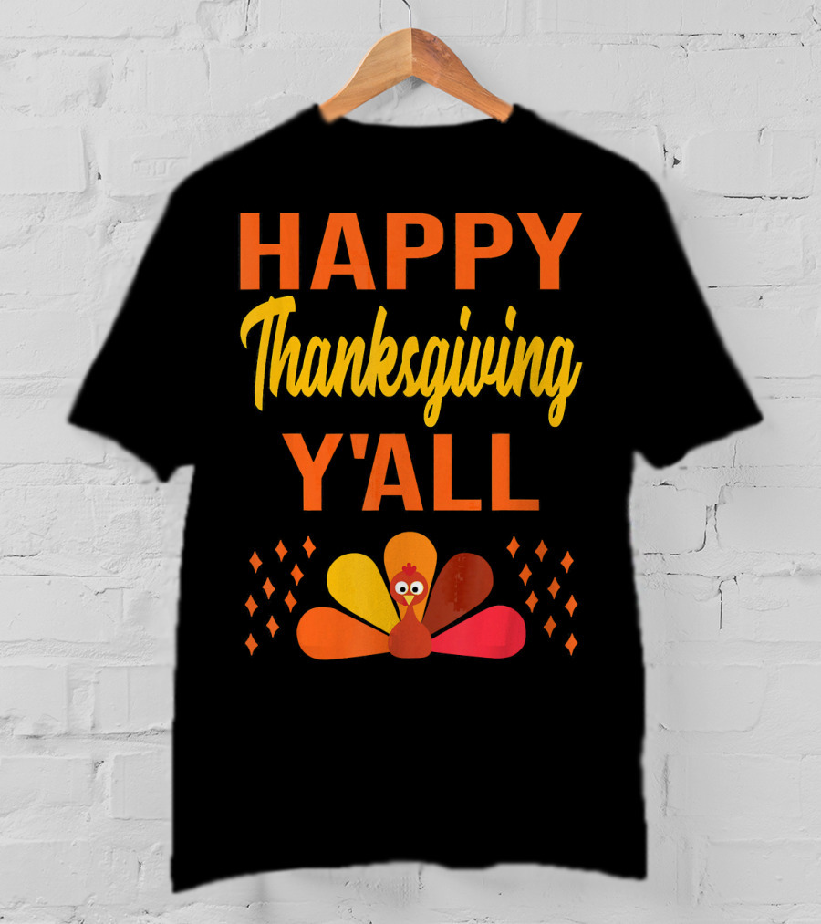 Happy Thanksgiving Y'all Cute Holiday Turkey T-Shirt