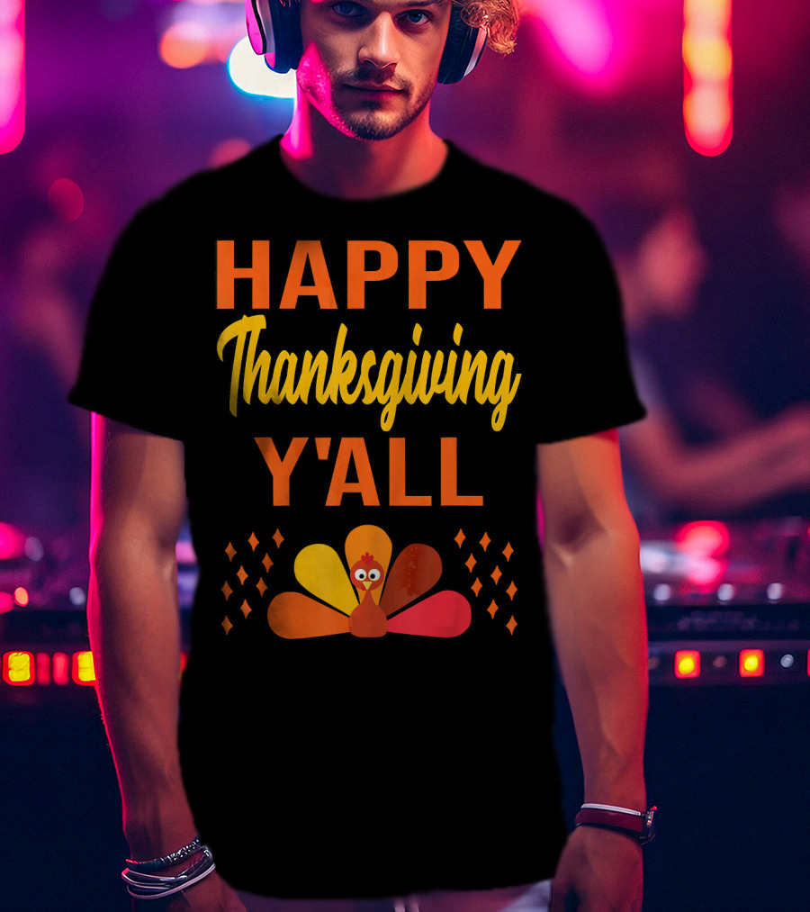 Happy Thanksgiving Y'all Cute Holiday Turkey T-Shirt