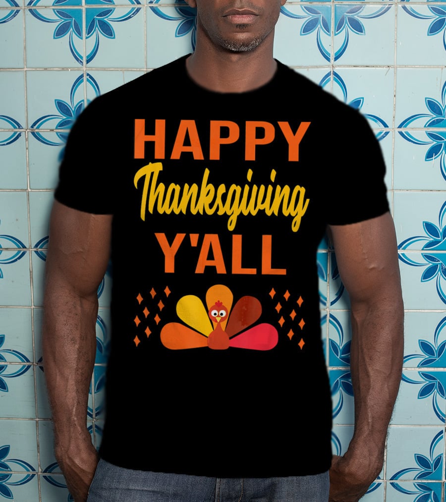 Happy Thanksgiving Y'all Cute Holiday Turkey T-Shirt