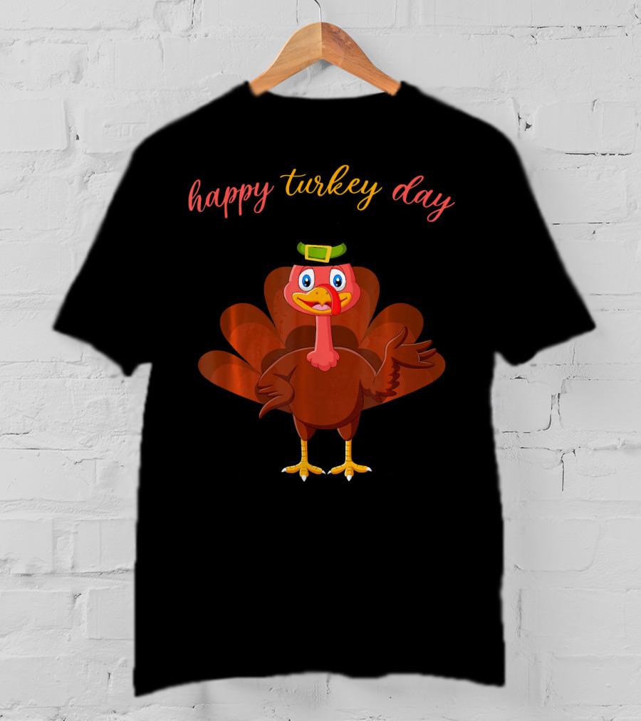 Happy Turkey Day Cute Turkey T-Shirt