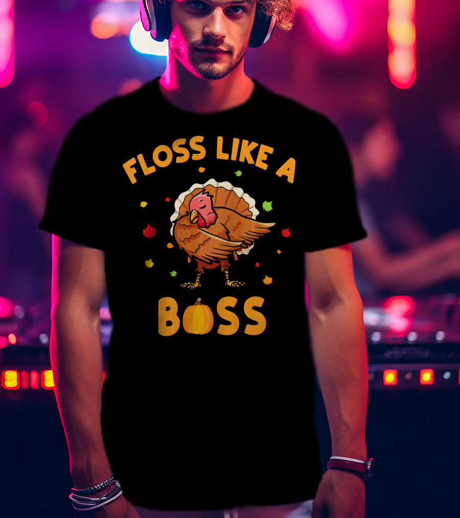 FLOSS LIKE A BOSS Dancing Turkey With Pumpkin And Leaves T-Shirt
