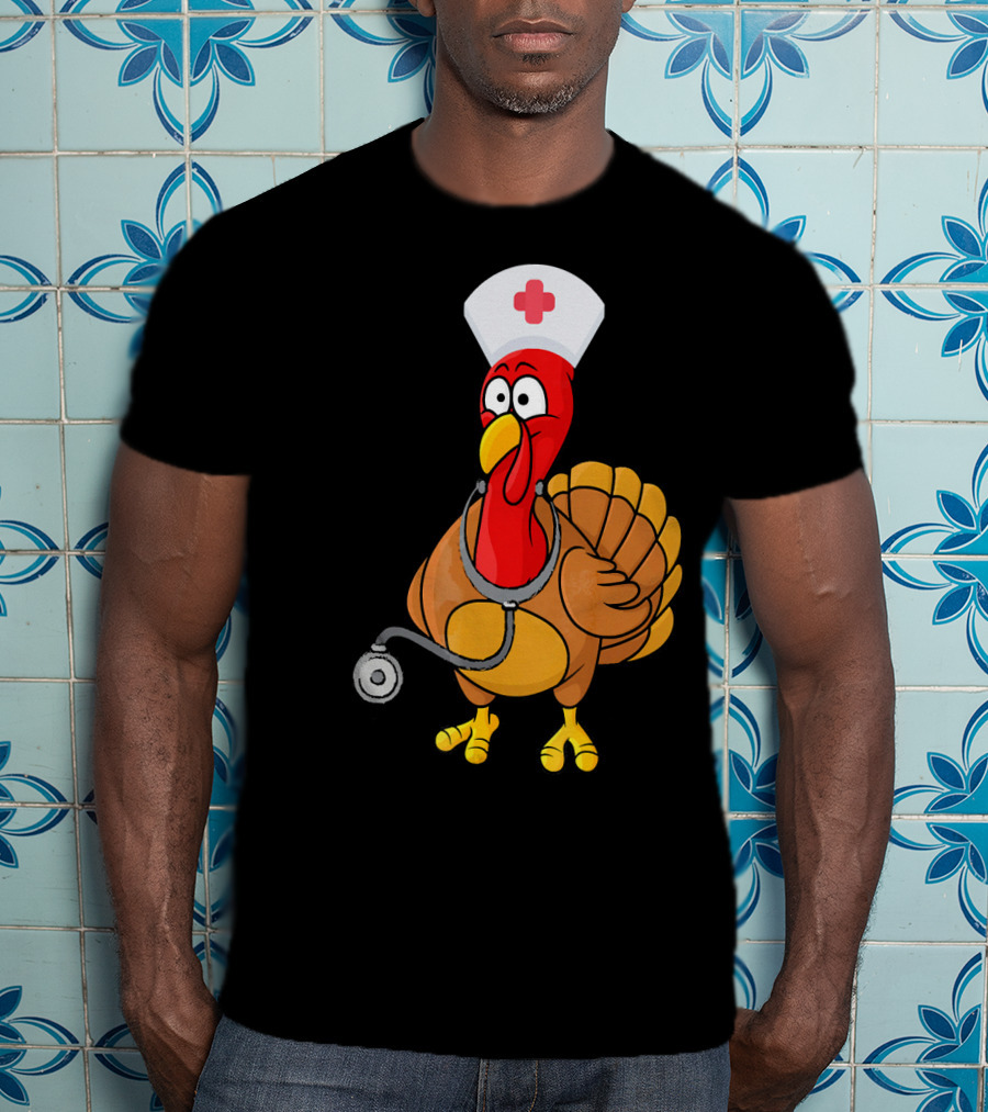 Funny Nurse Turkey For Nurses Thanksgiving T-Shirt
