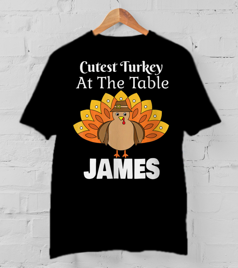 Cutest Turkey At The Table Personalized Thanksgiving James T-Shirt