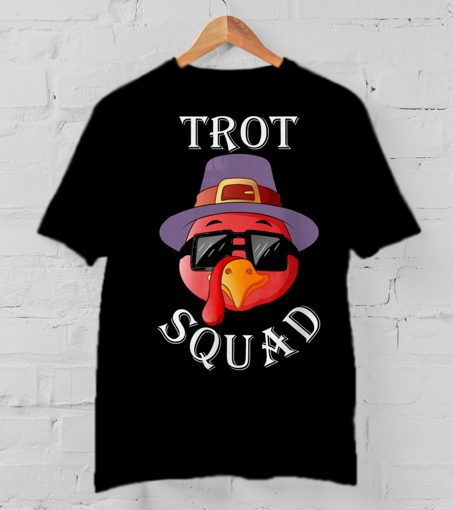 Trot Squad Turkey In Glasses And Hat T-Shirt