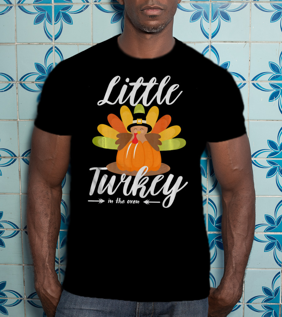 Little Turkey In The Oven Thanksgiving Pregnancy Announcement T-Shirt