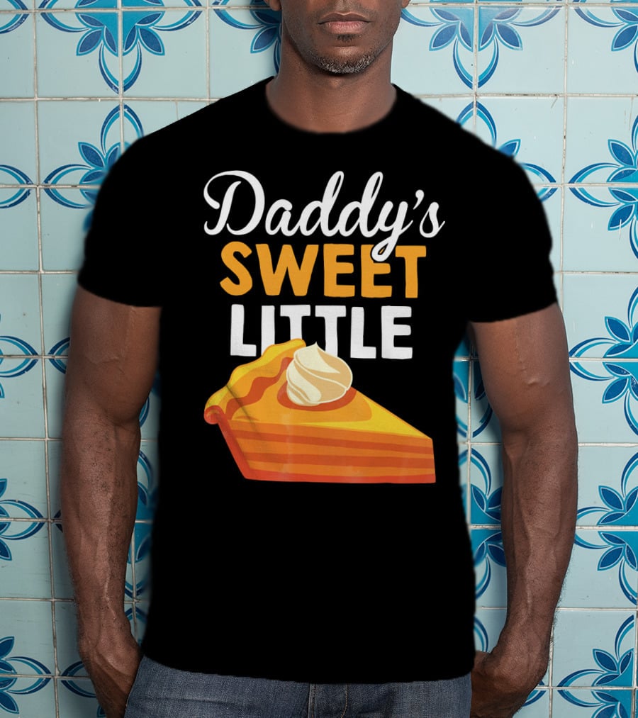 Daddy's Sweet Little Pumpkin Pie Slice With Whipped Cream T-Shirt