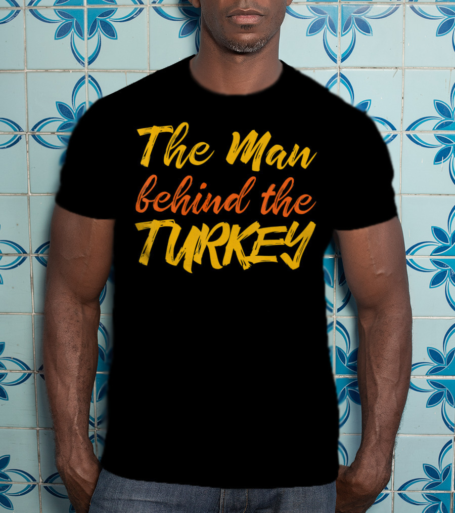 The Man Behind The Turkey T-Shirt