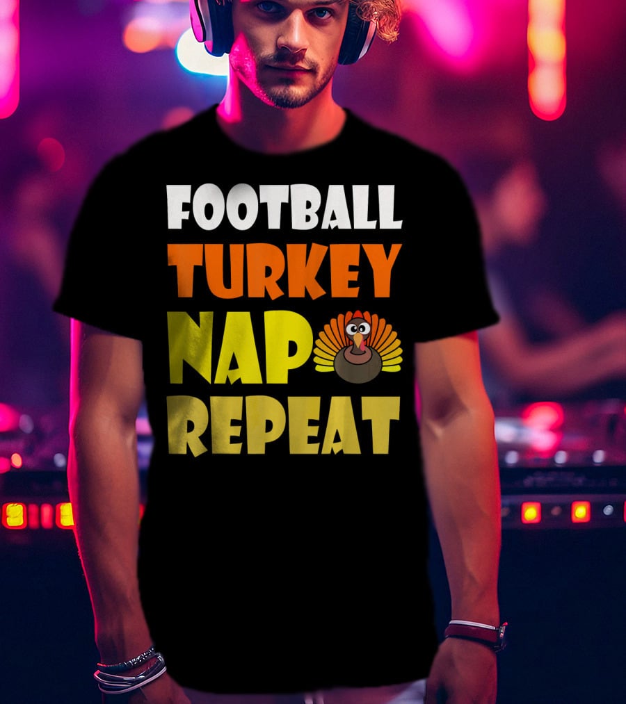 Football Turkey Nap Repeat Thanksgiving Enthusiast T-Shirt