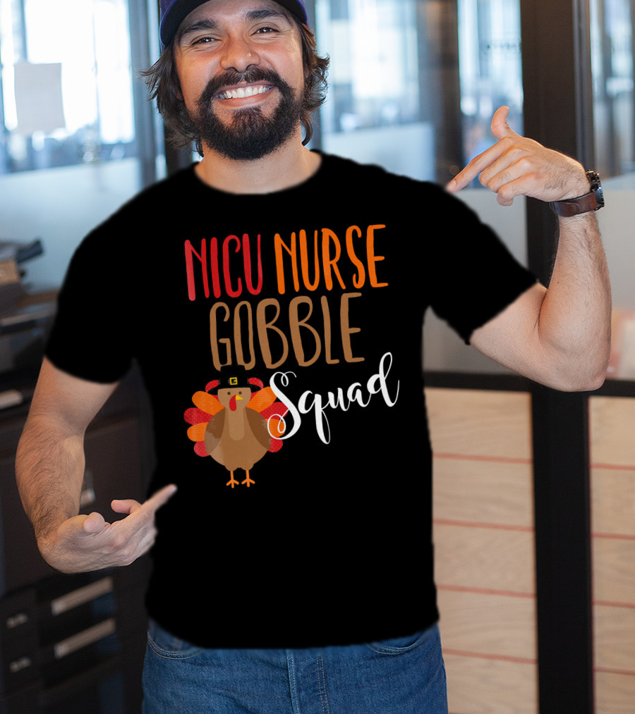 NICU Nurse Gobble Squad Thanksgiving T-Shirt