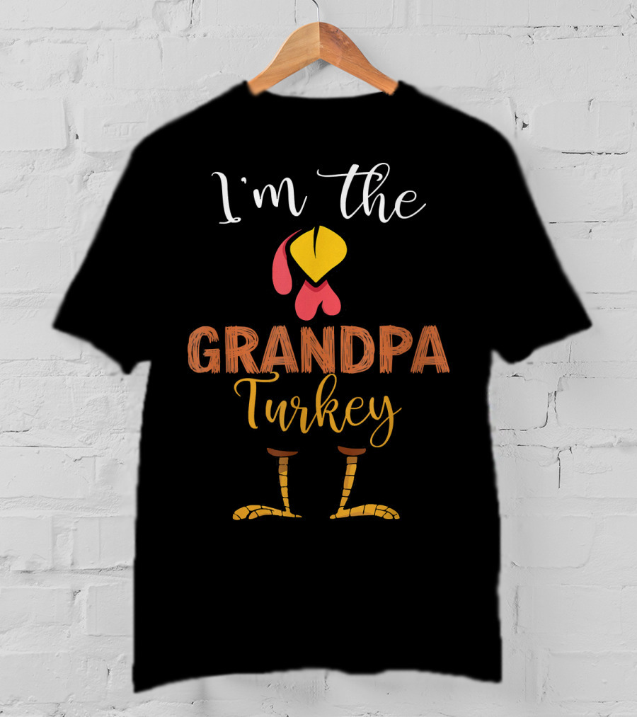 I'm The Grandpa Turkey T-Shirt