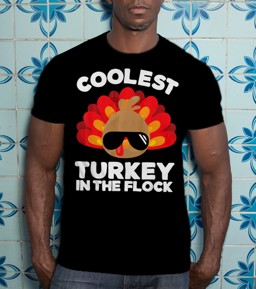 Coolest Turkey In The Flock T-Shirt
