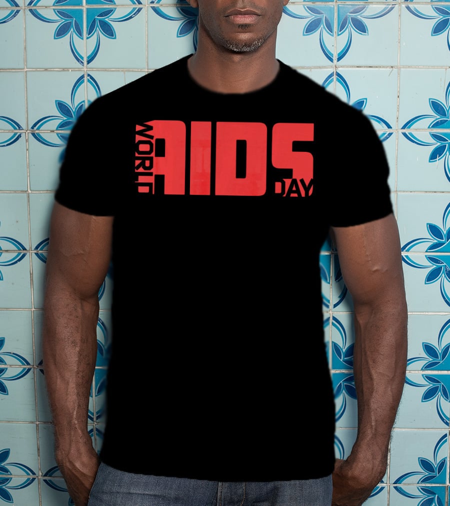 World AIDS Day Undetectable Equals Untransmittable HIV T-Shirt