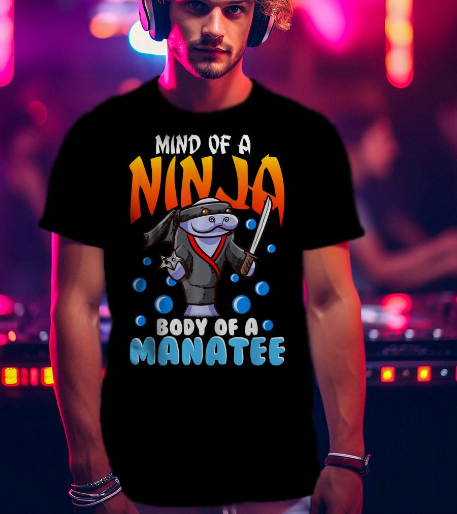 Ninja Manatee Mind Body Joke Quote Chubby Funny T-Shirt