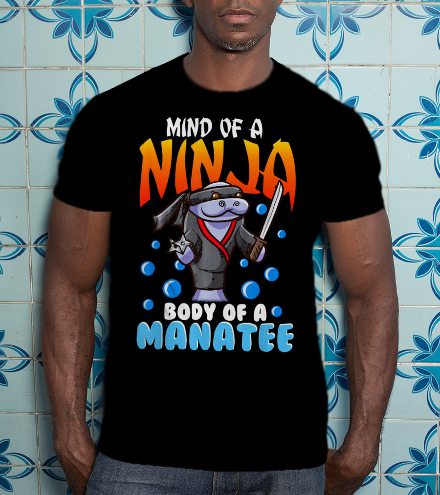 Ninja Manatee Mind Body Joke Quote Chubby Funny T-Shirt