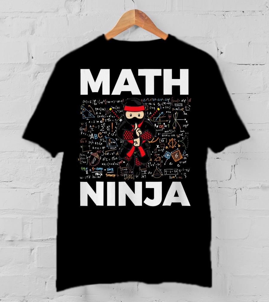 Math Ninja Funny Mathematics Equations And Symbols Background T-Shirt