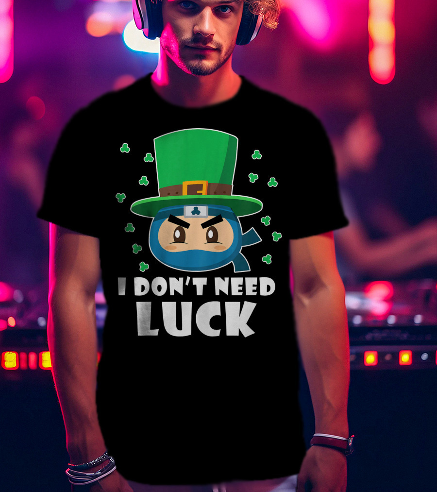 Kids Funny Ninja I Don't Need Luck T-Shirt