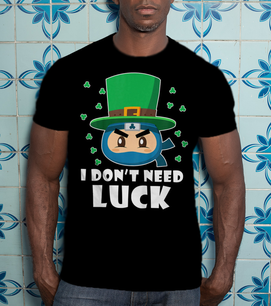 Kids Funny Ninja I Don't Need Luck T-Shirt