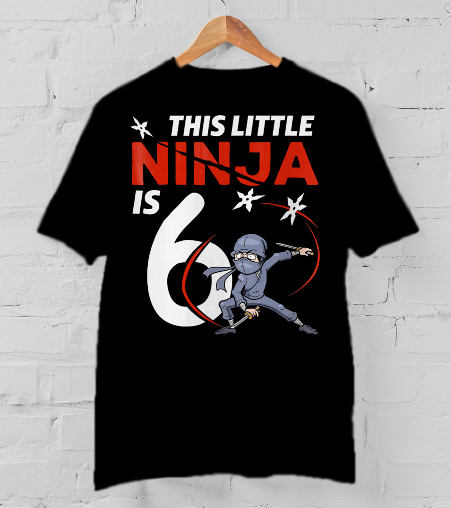 This Little Ninja Is 6 Years Old With Shuriken Warrior And Mask T-Shirt