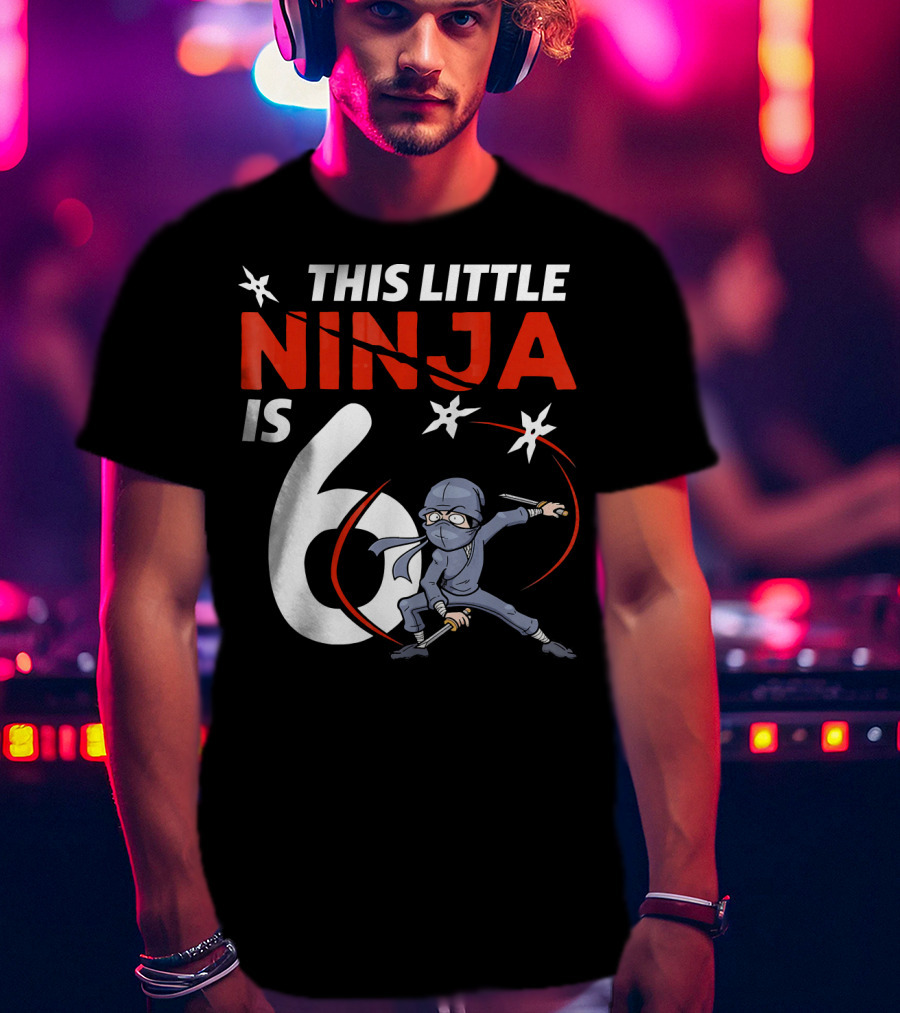 This Little Ninja Is 6 Years Old With Shuriken Warrior And Mask T-Shirt