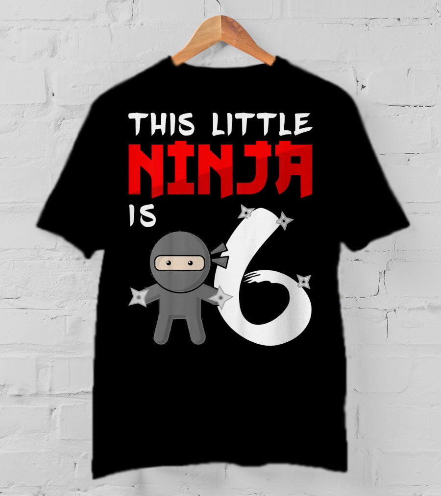 This Little Ninja Is 6 Year Old Birthday T-Shirt